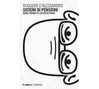 Sistemi di pensiero. Michel Foucault al Collège de France