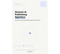 Sistemi di Publishing Agentico: Costruisci da casa il tuo sistema KDP con agenti, QA e prove reali