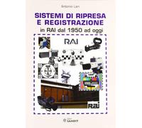 Sistemi di ripresa e registrazione in RAI dal 1950 ad oggi