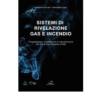 Sistemi di rivelazione gas e incendio. Progettazione, installazione e manutenzio