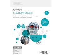 SISTEMI E AUTOMAZIONE 1 - BERGAMINI GUIDO, BERTI FEDERICO - HOEPLI