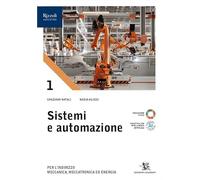 Sistemi e automazione. Per le Scuole superiori. Con e-book. Con espansione online (Vol. 1)