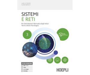 SISTEMI E RETI 3 - LO RUSSO LUIGI, BIANCHI ELENA - HOEPLI