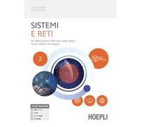 Sistemi e reti. Per l'articolazione informatica degli istituti tecnici settore tecnologico. Per gli Ist. tecnici industriali. Con e-book. Con espansione online (Vol. 2)