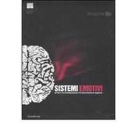 Sistemi emotivi. Artisti contemporanei tra emozione e ragione-Emotional systems. Contemporary art between emotion and reason. Catalogo della mostra...