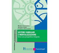 Sistemi familiari e mentalizzazione. Verso una prospettiva integrata