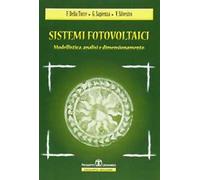 Sistemi fotovoltaici. Modellistica, analisi, dimensionamento