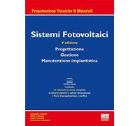 SISTEMI FOTOVOLTAICI. PROGETTAZIONE, GESTIONE, MANUTENZIONE IMPIANTISTICA -