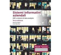 Sistemi informativi aziendali. ERP e sistemi di data analysis. Ediz. Mylab. Con Contenuto digitale per download e accesso online