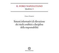 Sistemi informativi di rilevazione dei rischi creditizi e disciplina della responsabilità