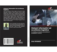 Sistemi informativi ed eccellenza logistica: Un modello per l'industria automobilistica e aerospaziale in Marocco