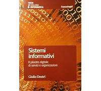 Sistemi informativi. Il pilastro digitale di servizi e organizzazioni
