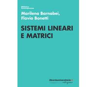 Sistemi lineari e matrici - Barnabei Marilena, Bonetti Flavio