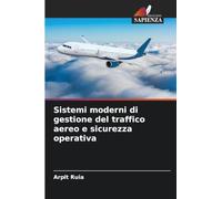 Sistemi moderni di gestione del traffico aereo e sicurezza operativa