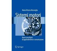 Sistemi motori. Nuovi paradigmi di apprendimento e comunicazione
