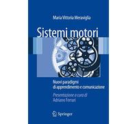 Sistemi motori. Nuovi paradigmi di apprendimento e comunicazione