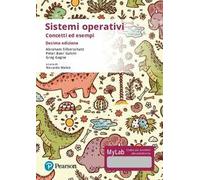 Sistemi operativi. Concetti ed esempi. Ediz. Mylab. Con Contenuto digitale per accesso online