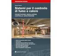 Libri Giovanni Paparelli - Sistemi Per Il Controllo Di Fumo E Calore. Progettazi