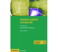 Sistemi politici comparati. Nuova ediz. - Vassallo S. (cur.)