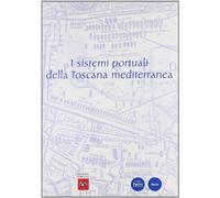 SISTEMI PORTUALI DELLA TOSCANA MEDITERRA