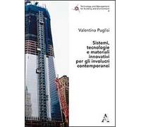 Sistemi, tecnologie e materiali innovativi per gli involucri contemporanei