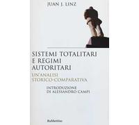 Sistemi totalitari e regimi autoritari. Un'analisi storico-comparativa