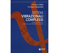Sistemi vibrazionali complessi. Teoria, applicazioni e metodologie innovative di analisi