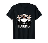 Sister Act Musical I Am A Headliner Nuns Choir Theatre Maglietta