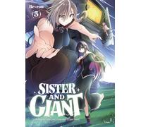 Sister and Giant - Tome 05: 5