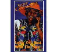 Sister Cantaloupe - Laffin Out Loud With the Lord
