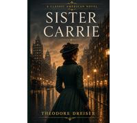Sister Carrie: The Definitive Unabridged Edition