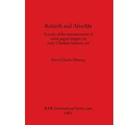 Sister Charles Murray Rebirth and Afterlife (Tascabile)