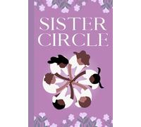 Sister Circle Mindful Diario guidato per ragazze adolescenti, diario per ragazze delle scuole medie, suggerimenti ispiratori per incoraggiare la sorellanza e la crescita