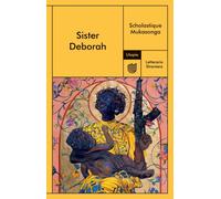 SISTER DEBORAH - Mukasonga Scholastique - 2023 - Utopia