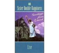 Sister Double Happiness - Live