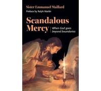 Sister Emmanuel Maillard Scandalous Mercy (Tascabile)