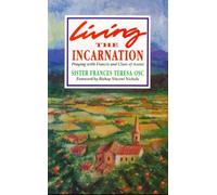 Sister Frances Teresa Living the Incarnation (Tascabile)