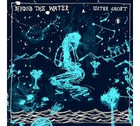 Sister Ghost - Beyond the Water