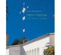 Sister Jacques-Marie Henri Matisse: The Vence Chapel (Tascabile)