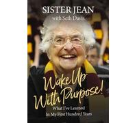 Sister Jean Dolores Schmidt Wake Up With Purpose (Copertina rigida)