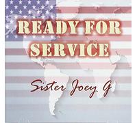 Sister Joey G - Ready For Service (Live)