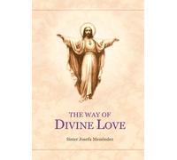 Sister Josefa Menendez The Way Of Divine Love (Tascabile)