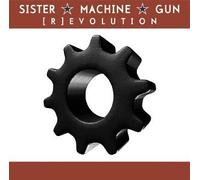 Sister Machine Gun - Revolution