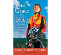 Sister Madonna Buder Karin Evans The Grace to Race (Tascabile)