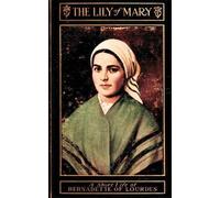 Sister Mary Bernard The Lily of Mary (Tascabile)