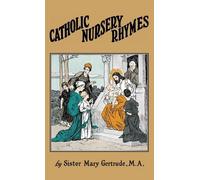 Sister Mary Gertrude Catholic Nursery Rhymes (Copertina rigida)