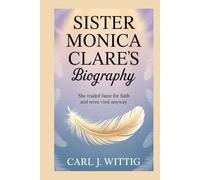 Sister Monica Clare’s Biography: She Traded Fame for Faith and Went Viral Anyway