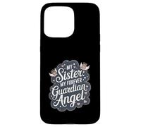 Sister My Forever Angelo custode Memorial Remembrance Custodia per iPhone 15 Pro Max