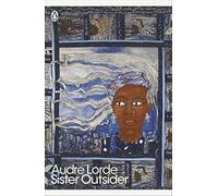 Sister Outsider: Audre Lorde