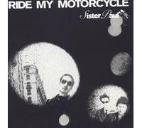 Sister Paul - Ride My Motorcycle